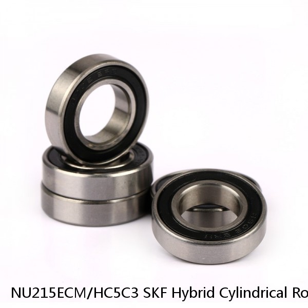 NU215ECM/HC5C3 SKF Hybrid Cylindrical Roller Bearings