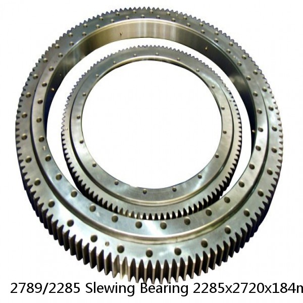2789/2285 Slewing Bearing 2285x2720x184mm