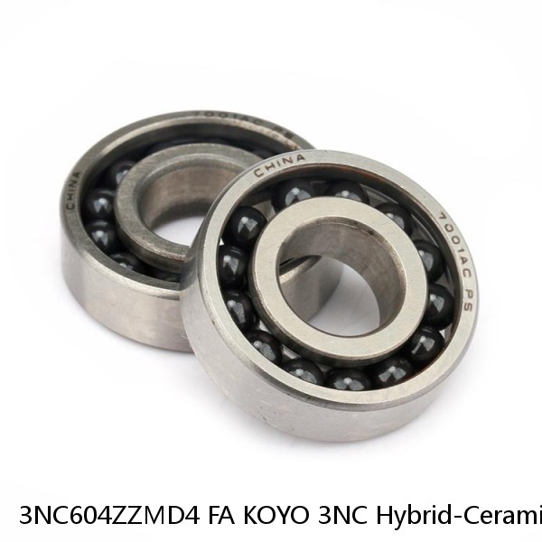 3NC604ZZMD4 FA KOYO 3NC Hybrid-Ceramic Ball Bearing