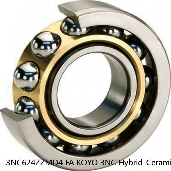 3NC624ZZMD4 FA KOYO 3NC Hybrid-Ceramic Ball Bearing