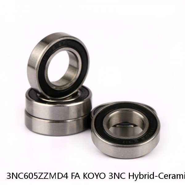 3NC605ZZMD4 FA KOYO 3NC Hybrid-Ceramic Ball Bearing